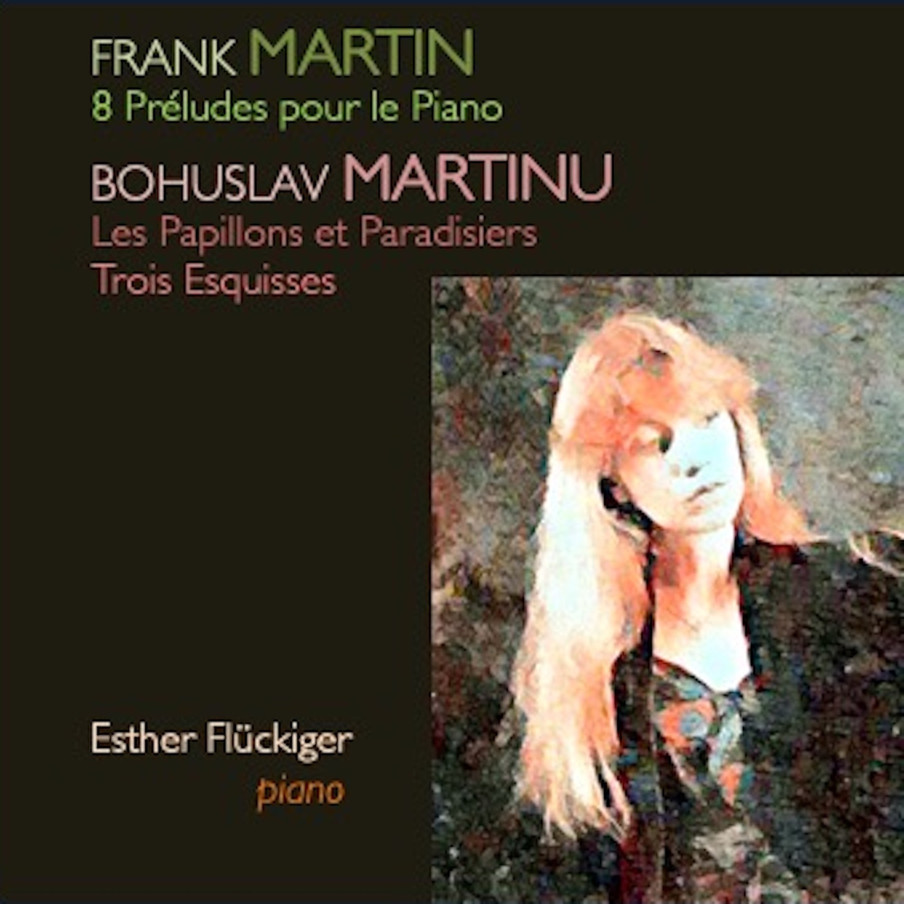 Martin: 8 Préludes pour le Piano - Martinů: Les Papillons et Paradisiers, Trois Esquisses album cover
