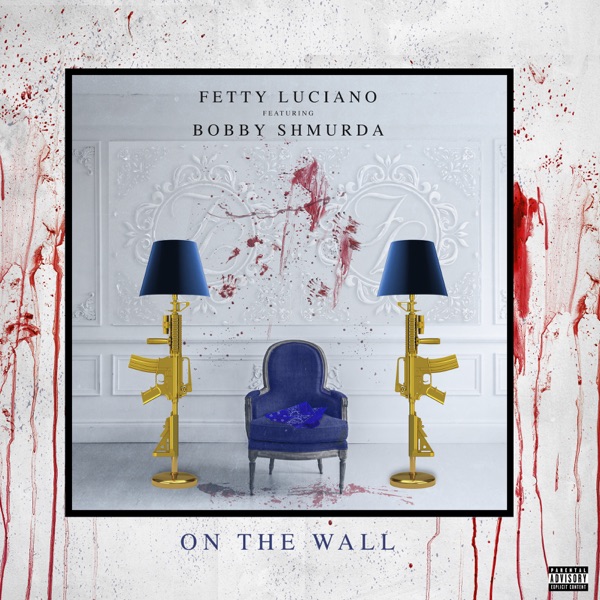 On the Wall (feat. Bobby Shmurda) - Single album cover