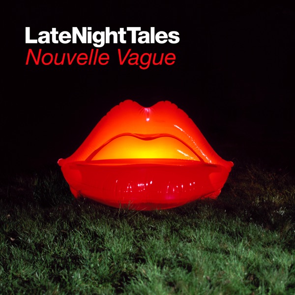 Late Night Tales: Nouvelle Vague (DJ Mix) album cover
