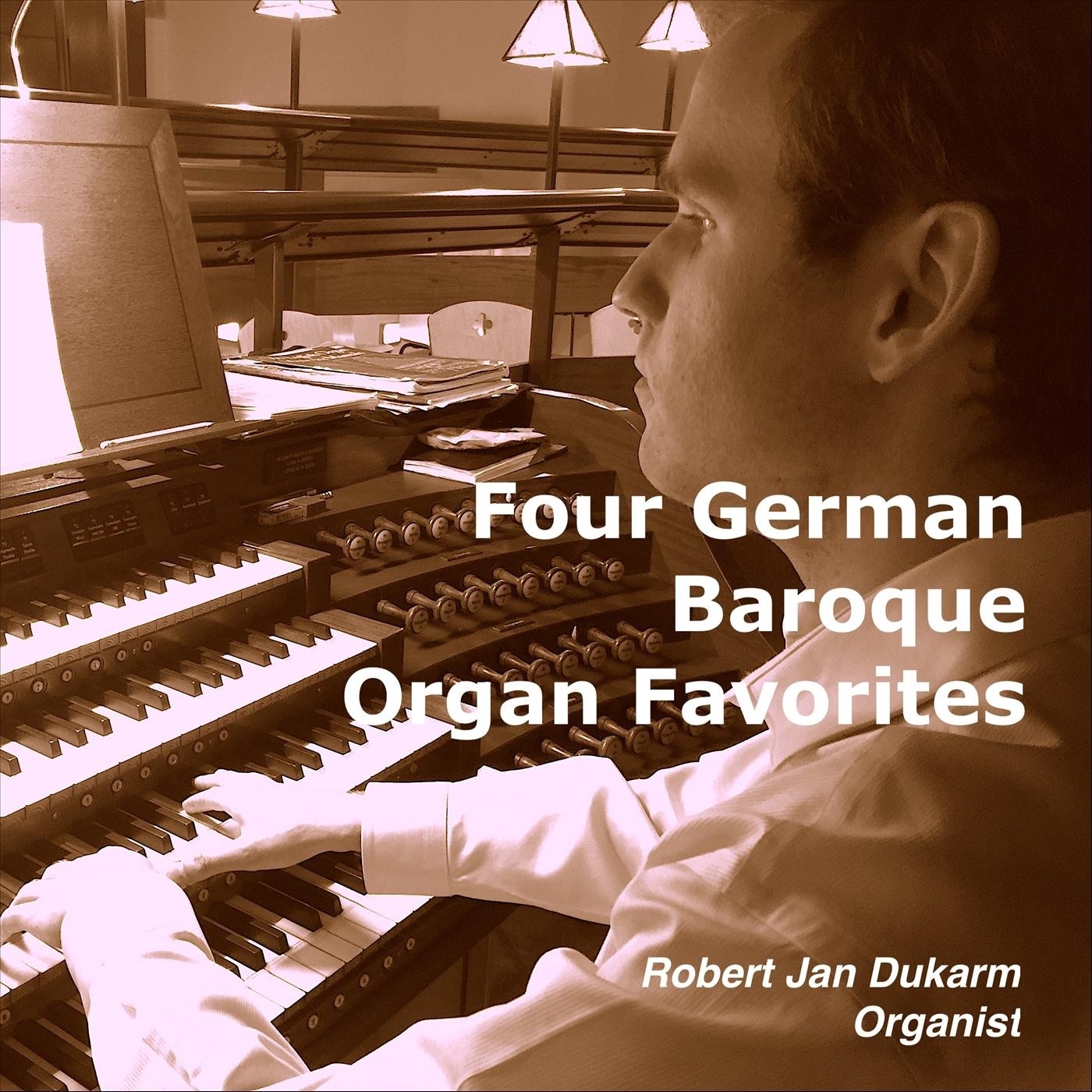Four German Baroque Organ Favorites (Live) album cover
