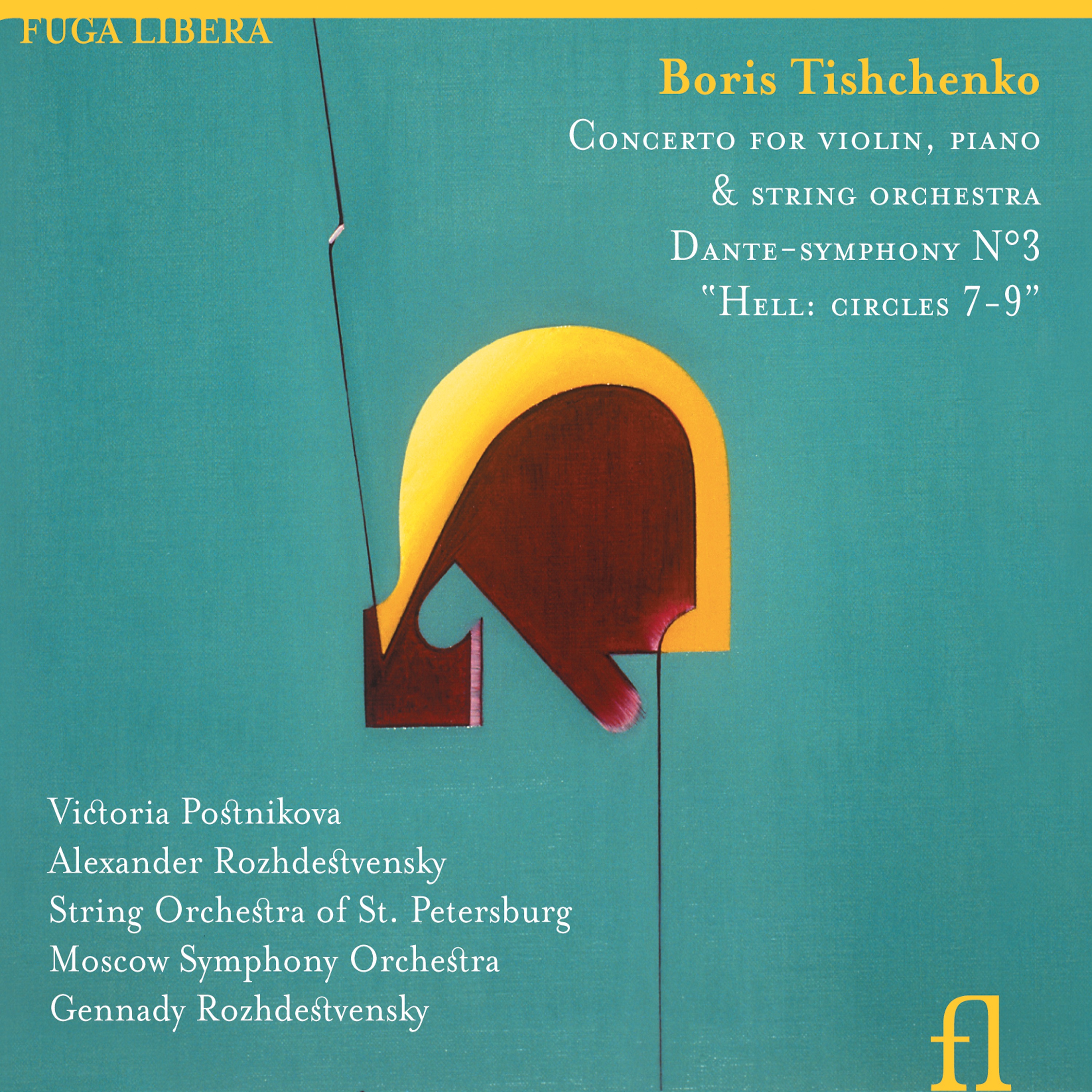 Tishchenko: Concerto for Piano, Violin and String Orchestra & Dante-Symphony No. 3 'Hell: Circles 7- album cover