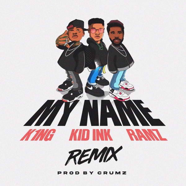 My Name (feat. Kid Ink) [Remix] - Single album cover
