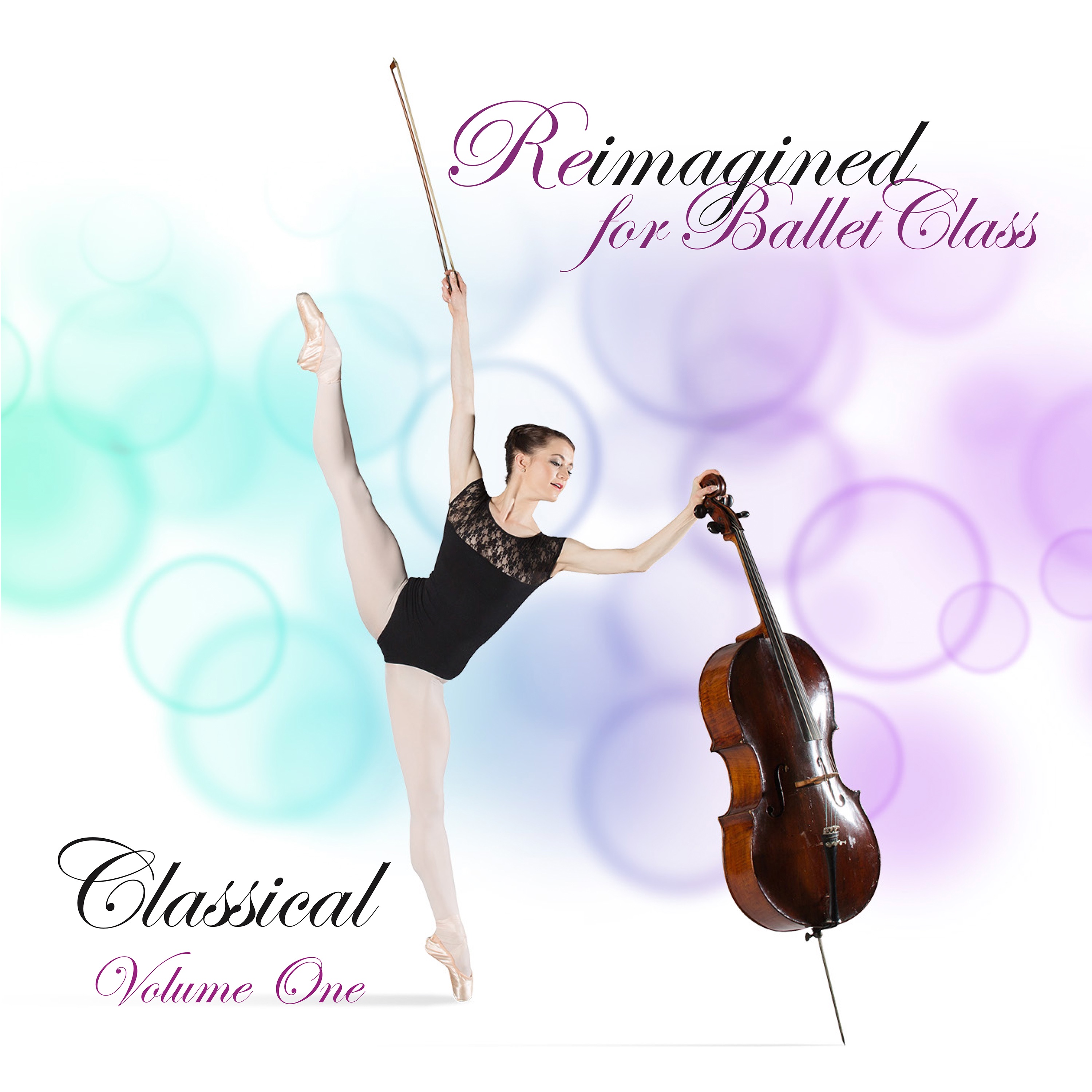 Reimagined for Ballet Class, Classical, Vol. 1 album cover
