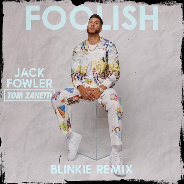 Foolish (Blinkie Remix) [feat. Tom Zanetti] - Single album cover