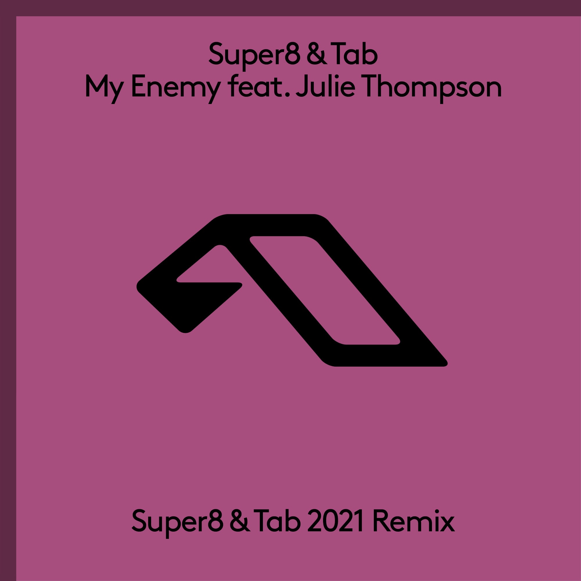 My Enemy (feat. Julie Thompson) [Super8 & Tab 2021 Remix] - Single album cover