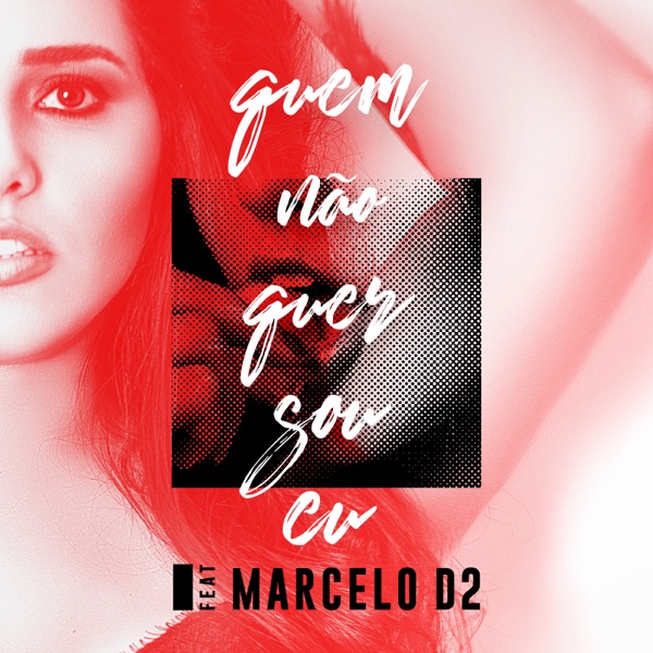 Quem Não Quer Sou Eu (feat. Marcelo D2) - Single album cover