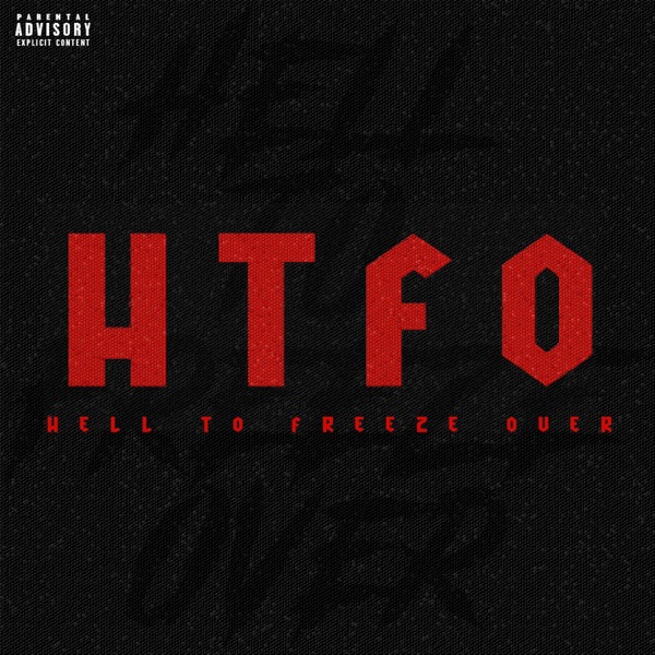 Hell To Freeze Over (feat. Dey Dizz & Sneeze) - Single album cover