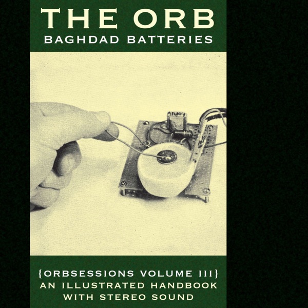 Baghdad Batteries (Orbsessions Volume 3) album cover