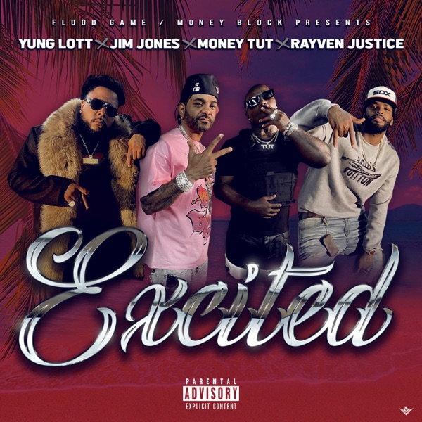 Excited (feat. Jim Jones & Rayven Justice) - Single album cover
