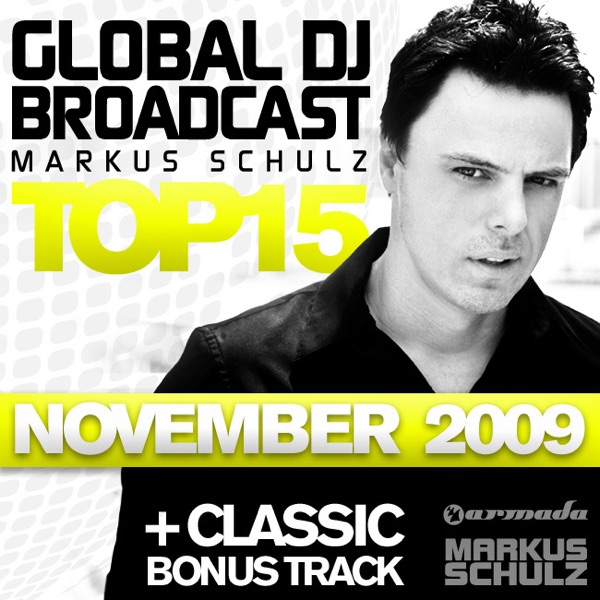 Global DJ Broadcast: Markus Schulz Top 15 (November 2009) [Bonus Track Version] album cover