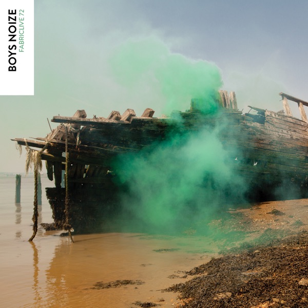 FABRICLIVE 72: Boys Noize (DJ Mix) album cover