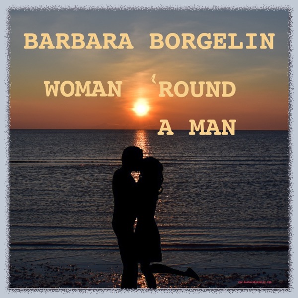 Woman 'Round a Man - Single album cover