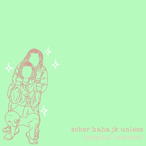 Sober Haha Jk Unless - Single album cover