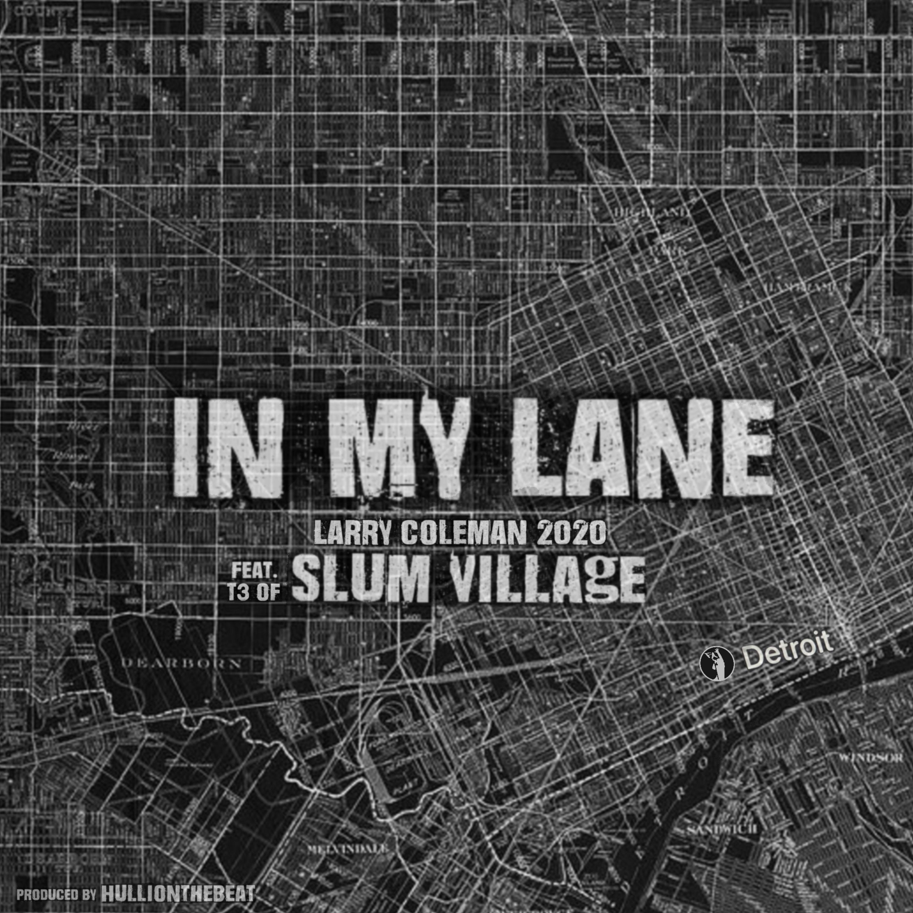 In My Lane (feat. T3 of Slum Village & Slum Village) - Single album cover