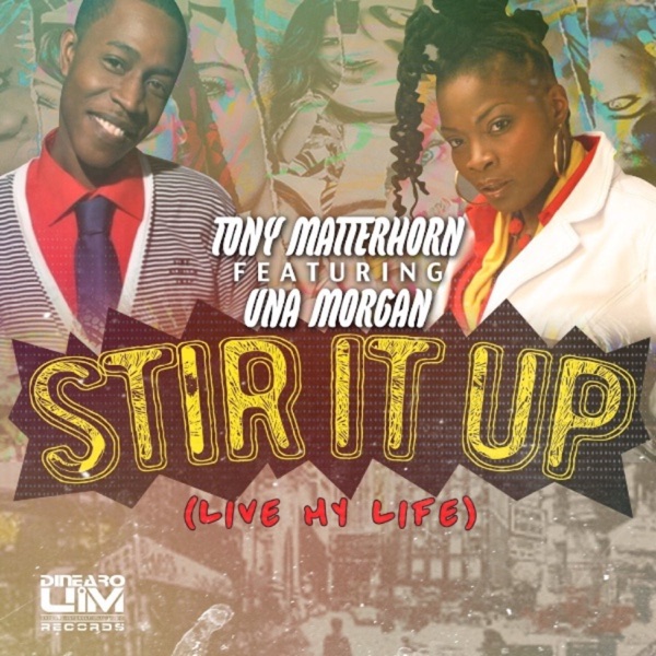 Stir It up (Live My Life) [feat. Una Morgan] - Single album cover