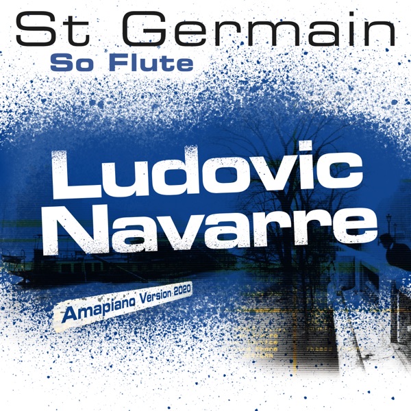 So Flute (Ludovic Navarre Amapiano Version 2020) - Single album cover