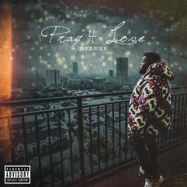Pray 4 Love (Deluxe) album cover