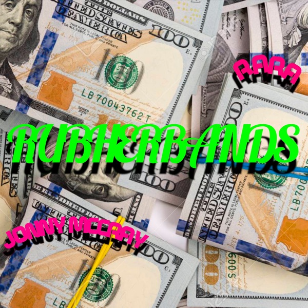 Rubherbands (feat. RARA & JONNY MCCRAY) - Single album cover