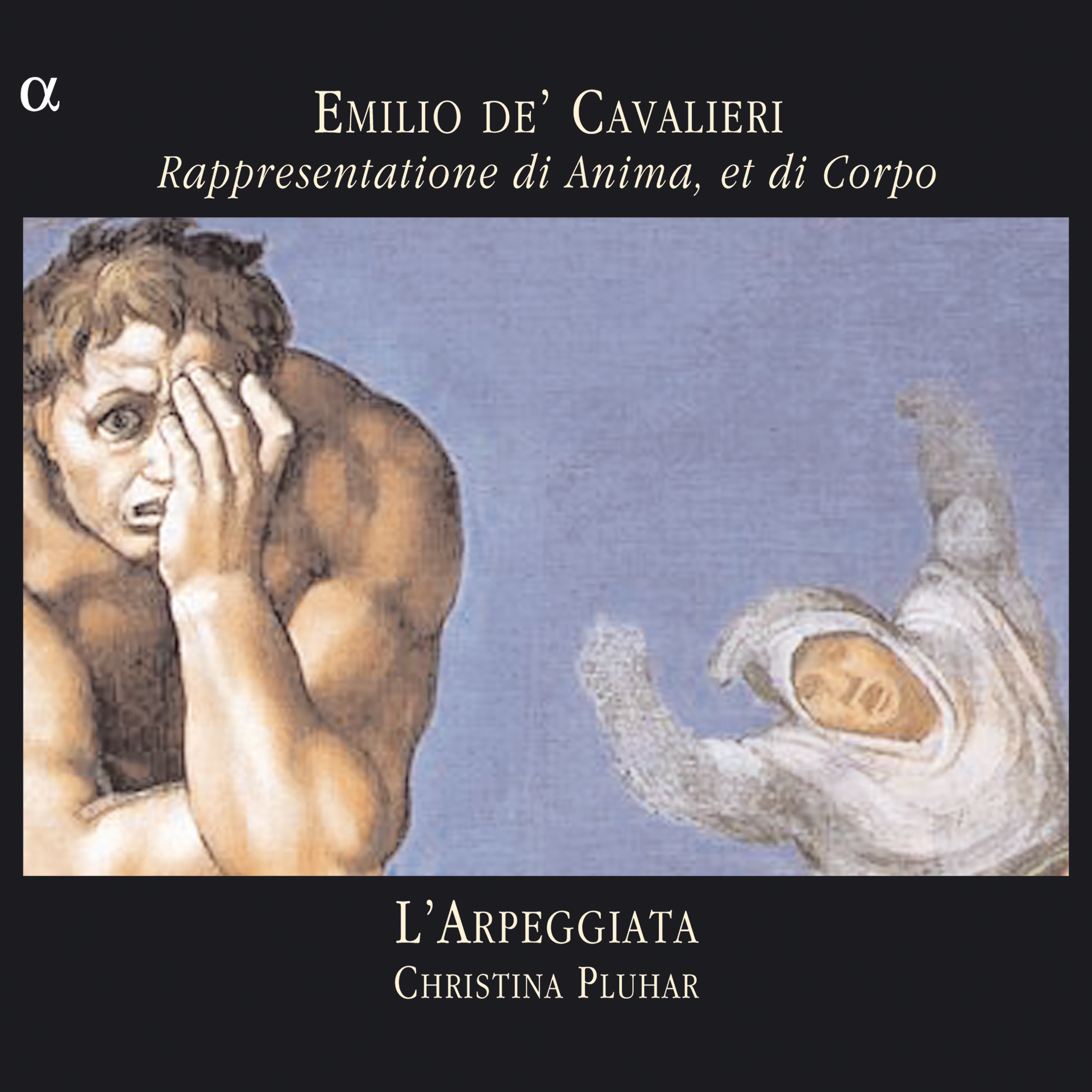 Cavalieri: Rappresentatione di Anima, et di Corpo album cover