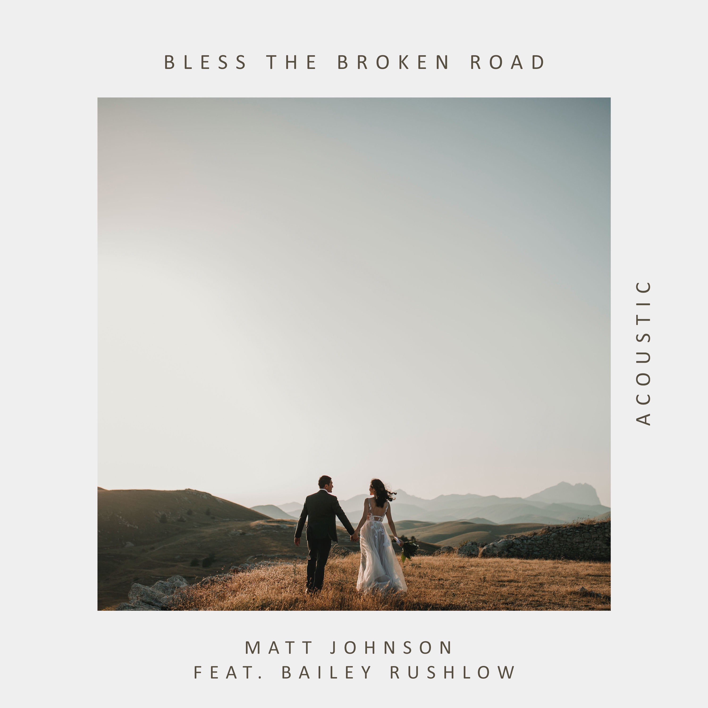 Bless the Broken Road (Acoustic) - Single album cover