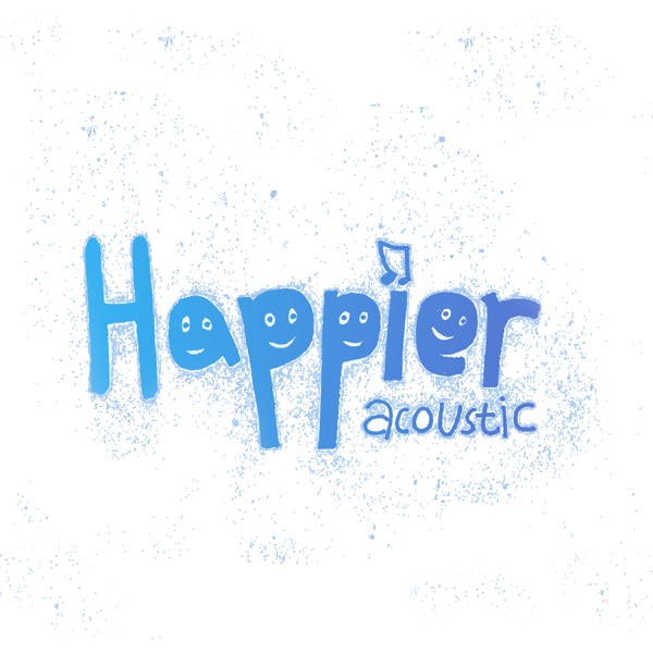 Happier (Acoustic) - Single album cover