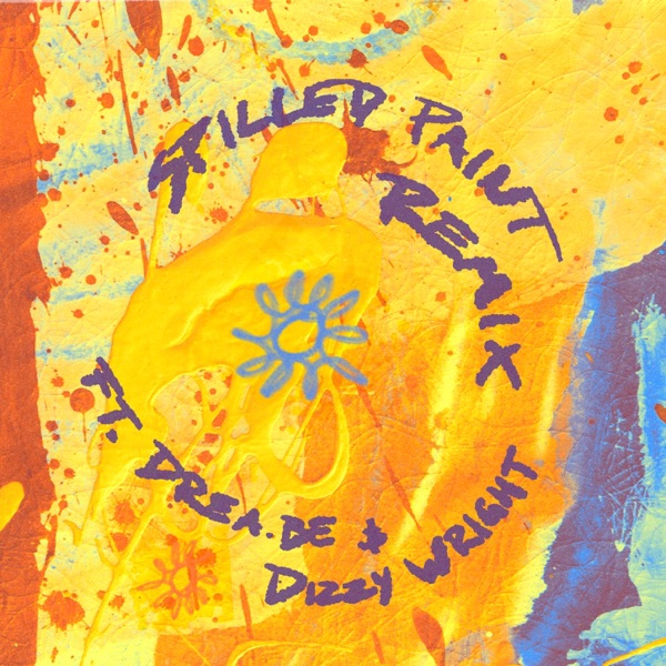 Spilled Paint Remix (feat. DREA, Dizzy Wright & Austin Marc) [Remix] - Single album cover