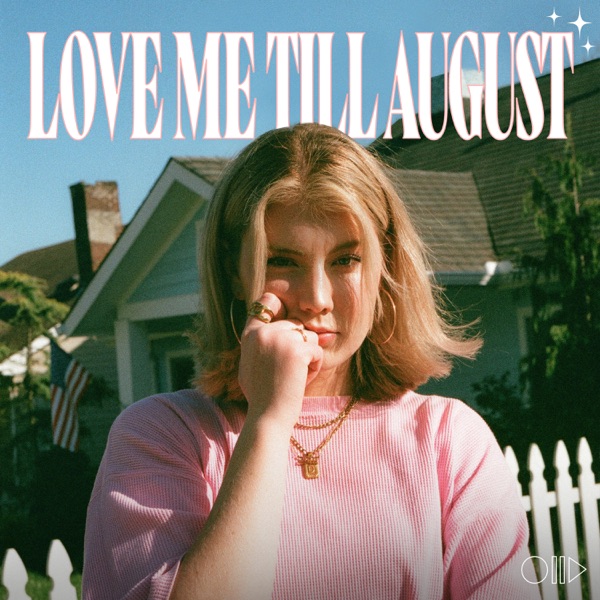 Love Me Till August - Single album cover