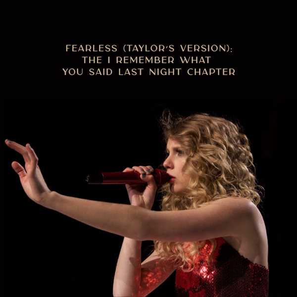 Fearless (Taylor’s Version): The I Remember What You Said Last Night Chapter - EP album cover