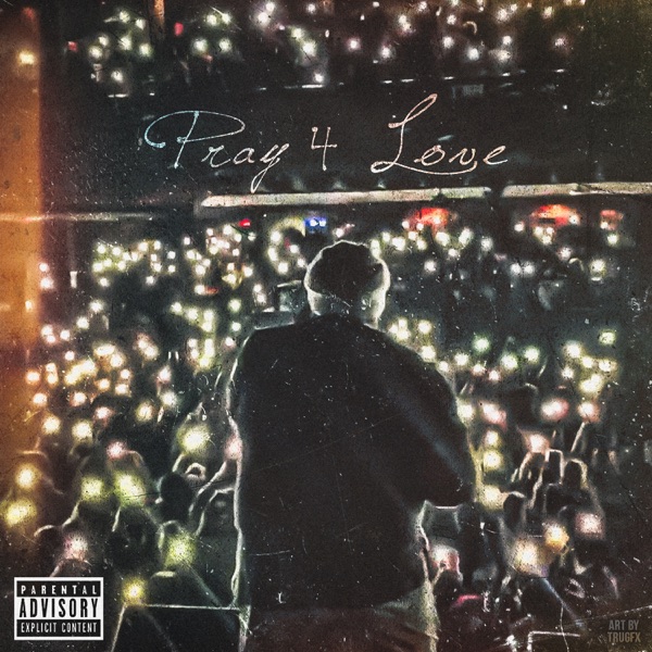 Pray 4 Love album cover