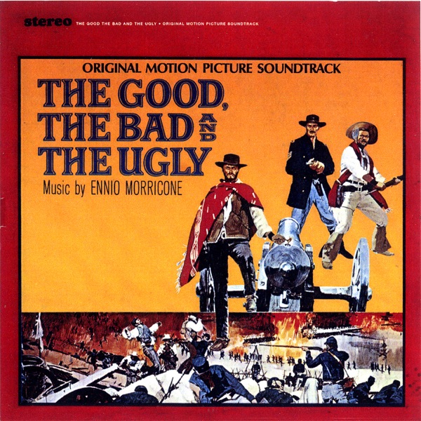 The Good, The Bad & The Ugly (Expanded Edition) [Original Motion Picture Soundtrack] album cover