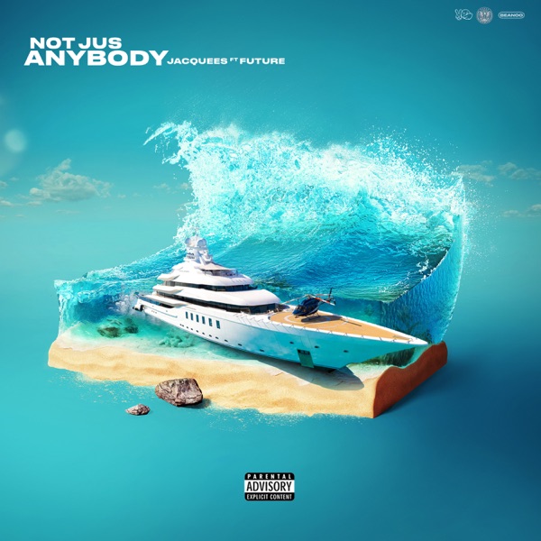 Not Jus Anybody (feat. Future) - Single album cover