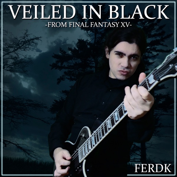 Veiled in Black (From "Final Fantasy XV") - Single album cover