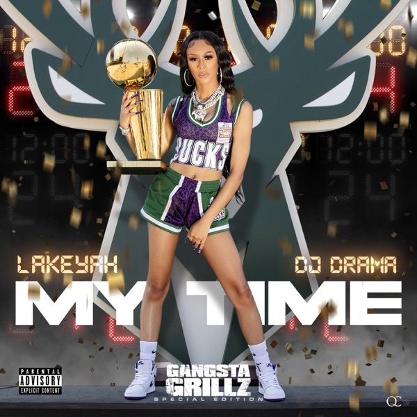 My Time (Gangsta Grillz: Special Edition) [feat. DJ Drama] album cover