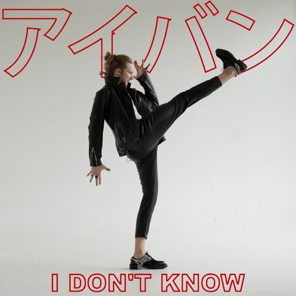 I Don't Know - Single album cover