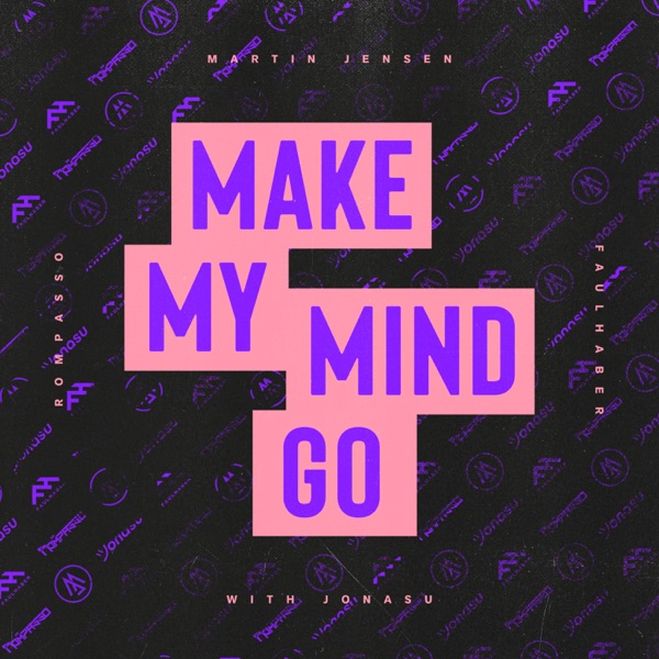 Make My Mind Go (with Jonasu) - Single album cover