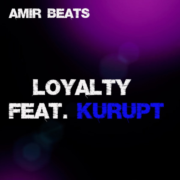 Loyalty (feat. Kurupt) - Single album cover