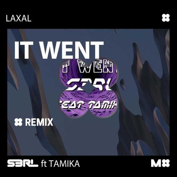 It Went (LaXal Remix) - Single album cover