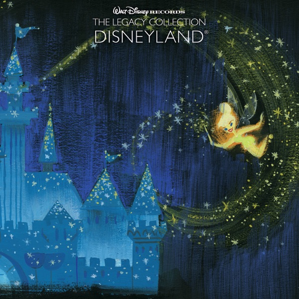 Disneyland (Walt Disney Records: The Legacy Collection) album cover