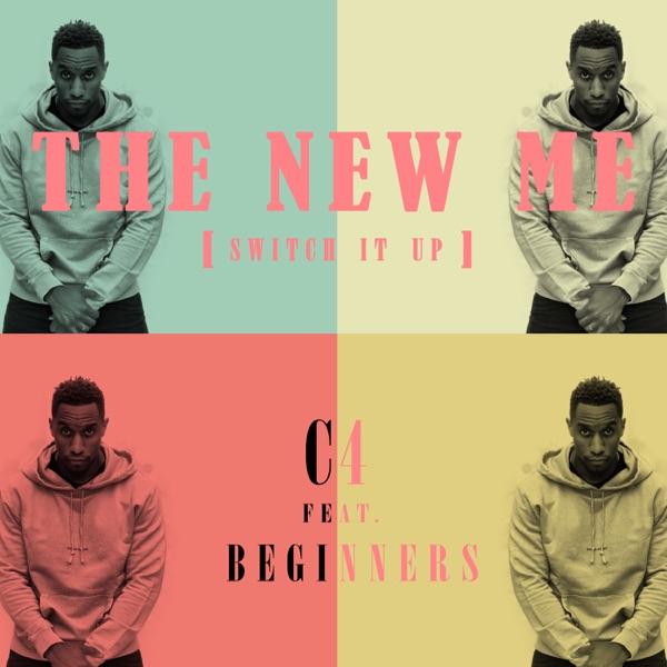 The New Me (Switch It Up) - Single [feat. Beginners] - Single album cover