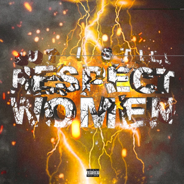 But I Still Respect Women - Single album cover