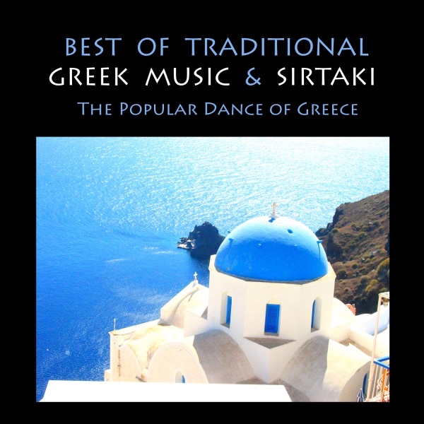 Best of Traditional Greek Music & Sirtaki, The popular Dance of Greece album cover