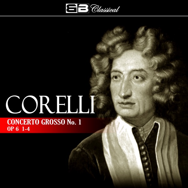 Corelli: Concerto Grosso No. 1, Op. 6: 1-4 - EP album cover