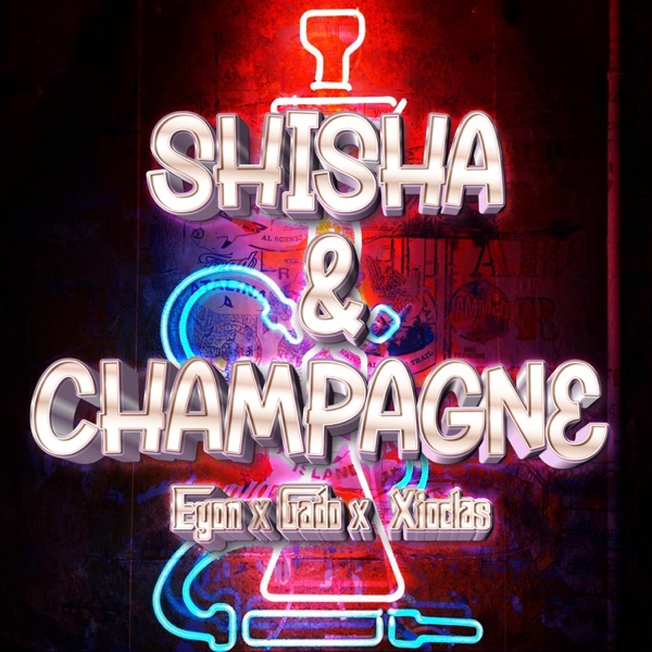Shisha & Champagne (feat. Eyon & XioClas) - Single album cover