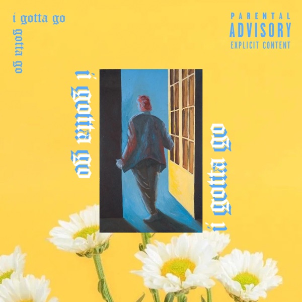I Gotta Go - Single album cover