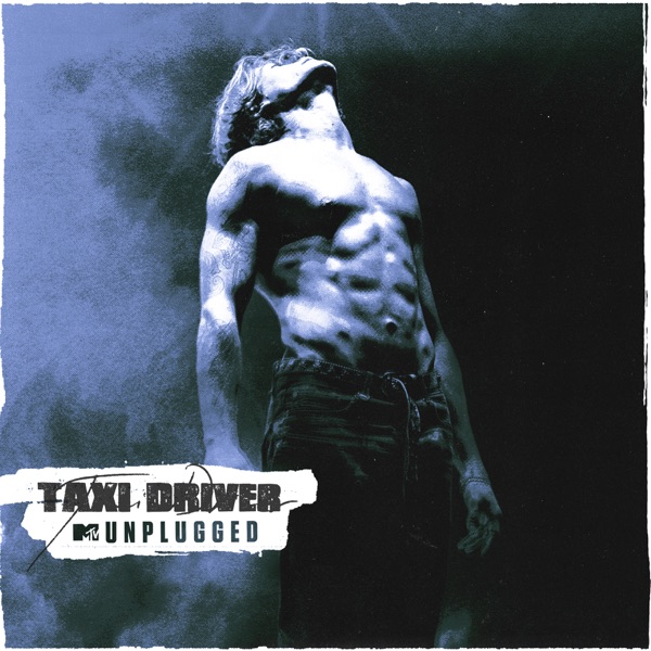 TAXI DRIVER (MTV Unplugged) album cover