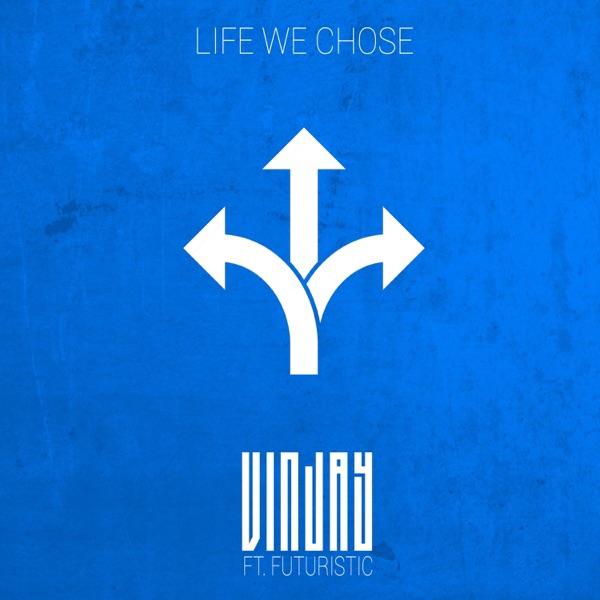 Life We Chose (feat. Futuristic) - Single album cover