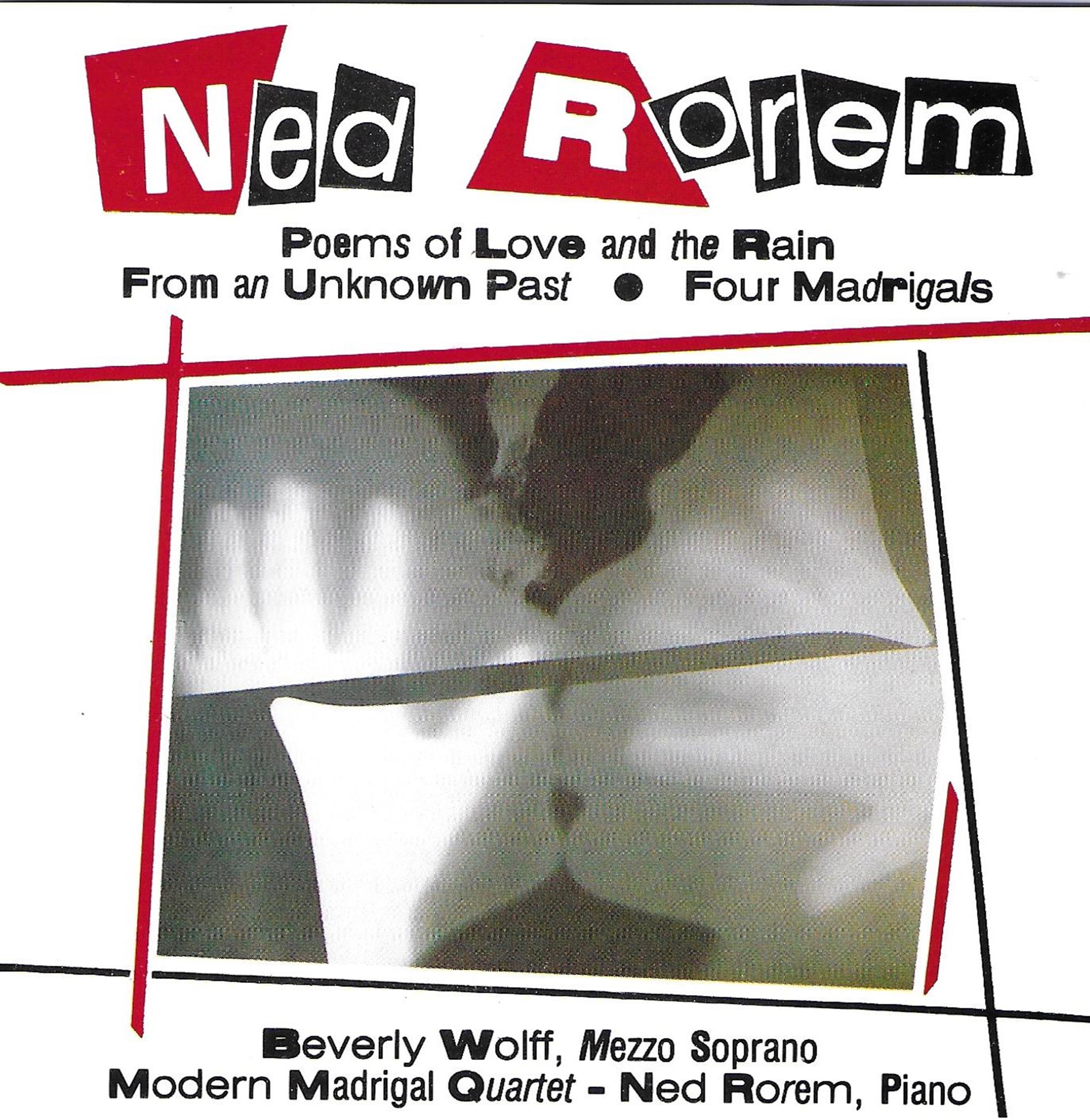 Rorem: Poems of Love and the Rain, 4 Madrigals & From an Unknown Past album cover