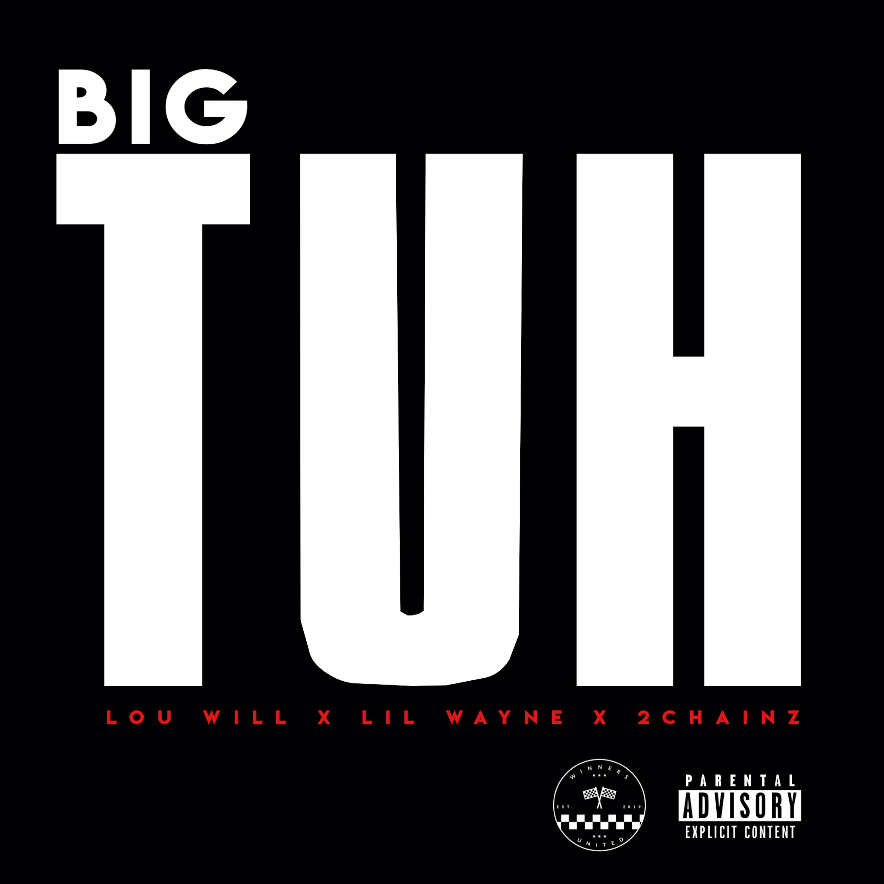 Big Tuh (feat. Lil Wayne & 2 Chainz) - Single album cover