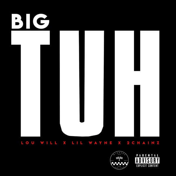 Big Tuh (feat. Lil Wayne & 2 Chainz) - Single album cover