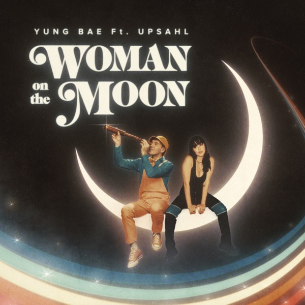 Woman On The Moon (feat. UPSAHL) - Single album cover